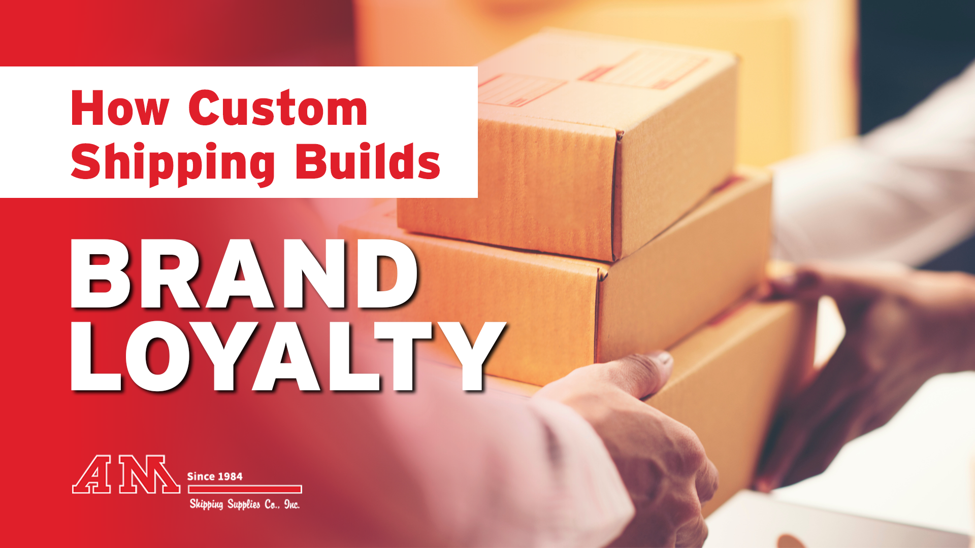 How Custom Shipping Builds Brand Loyalty