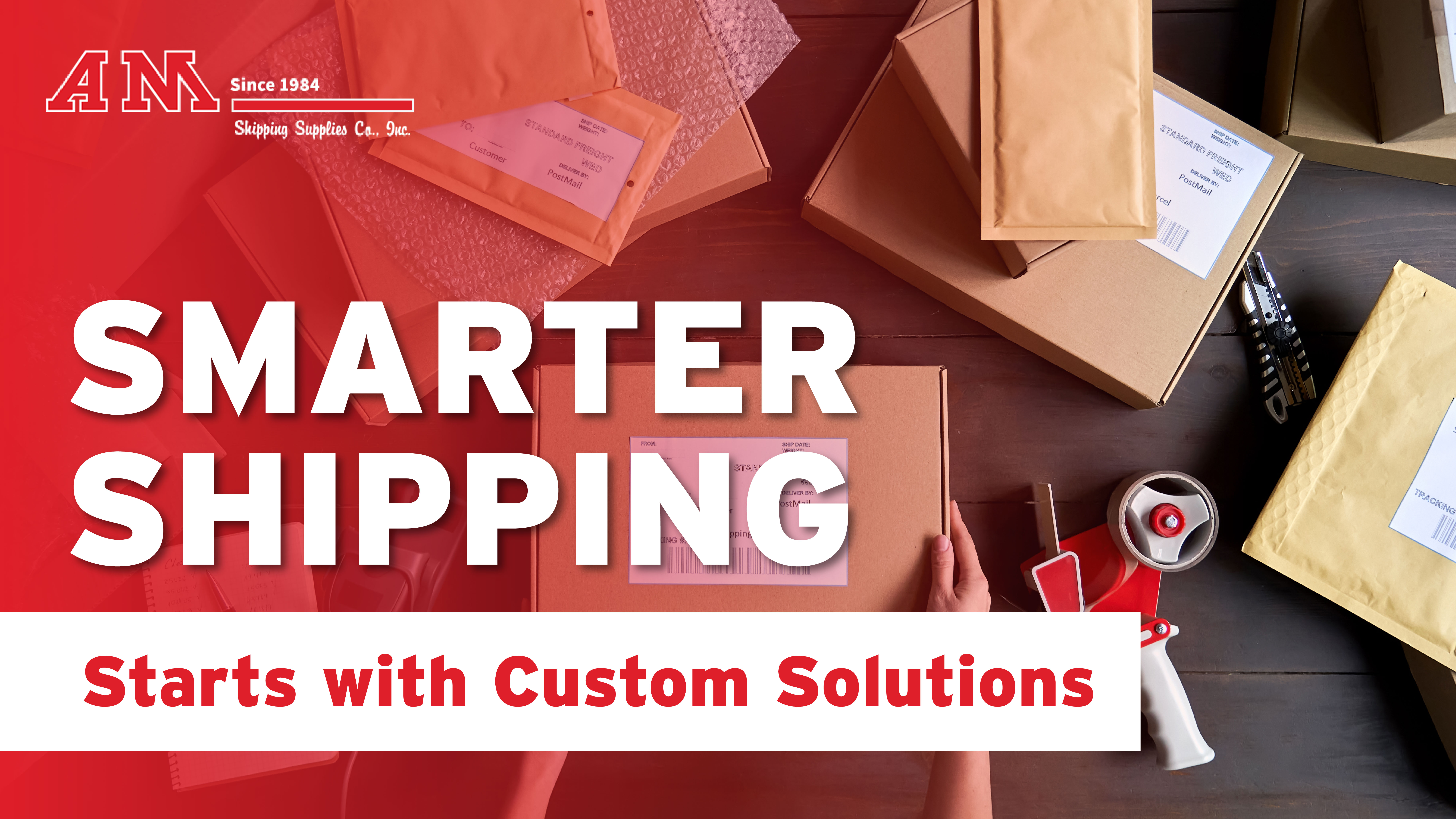 Smarter Shipping Starts with Custom Solutions