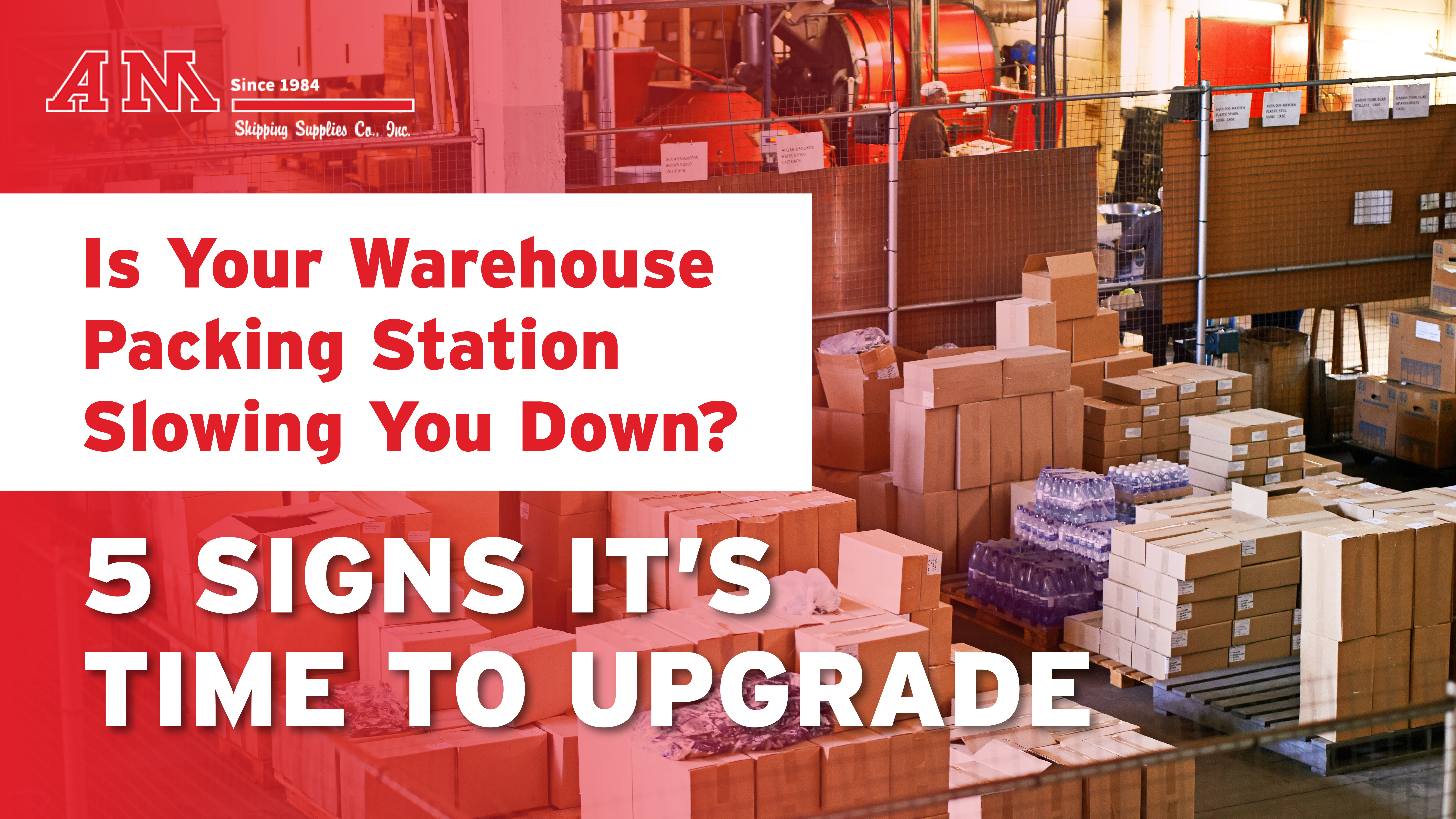 Is Your Warehouse Packing Station Slowing You Down? 5 Signs It's Time to Upgrade