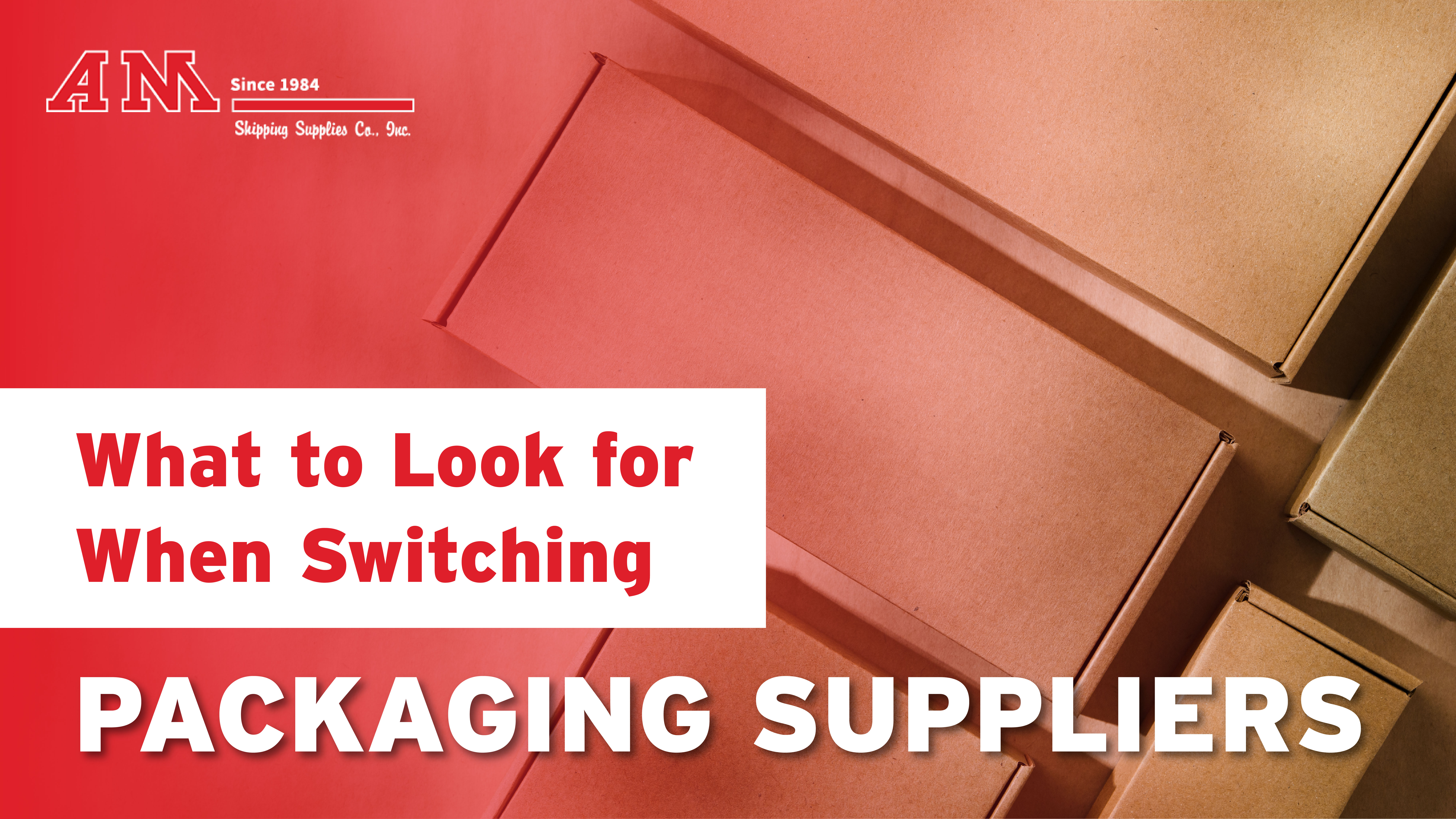 What to Look for When Switching Packaging Suppliers