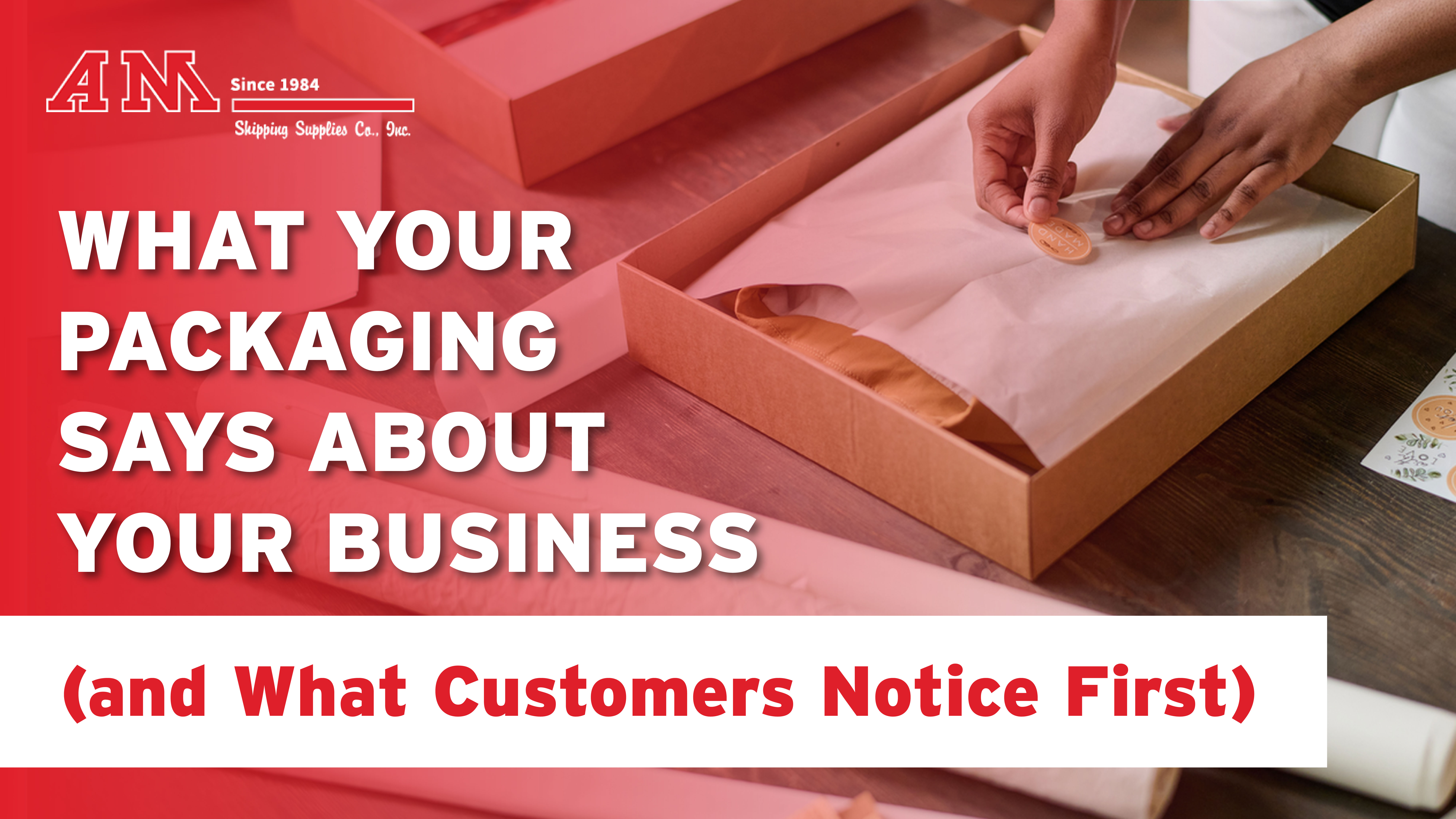  What Your Packaging Says About Your Business (and What Customers Notice First)
