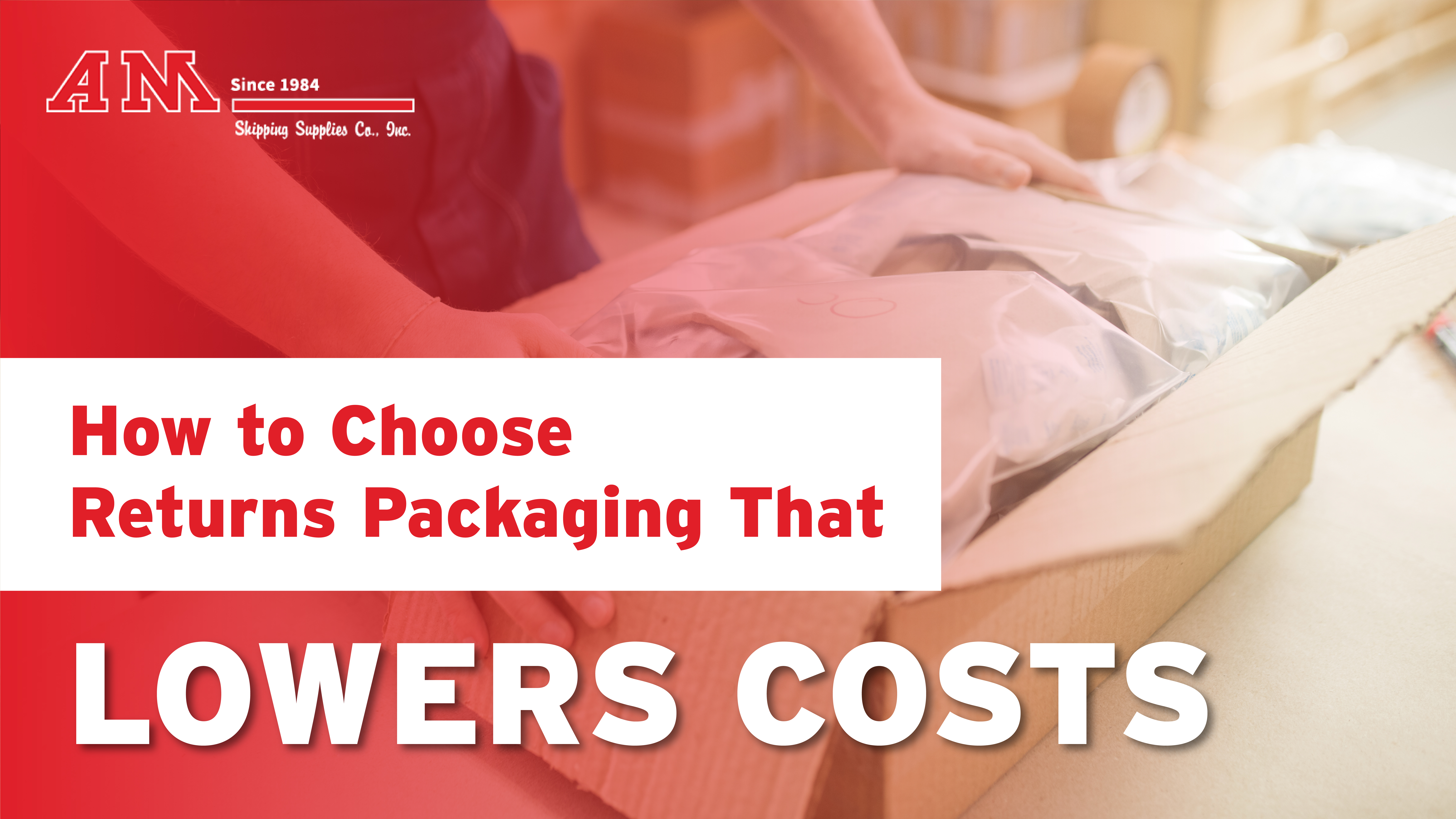 How to Choose Returns Packaging That Lowers Costs