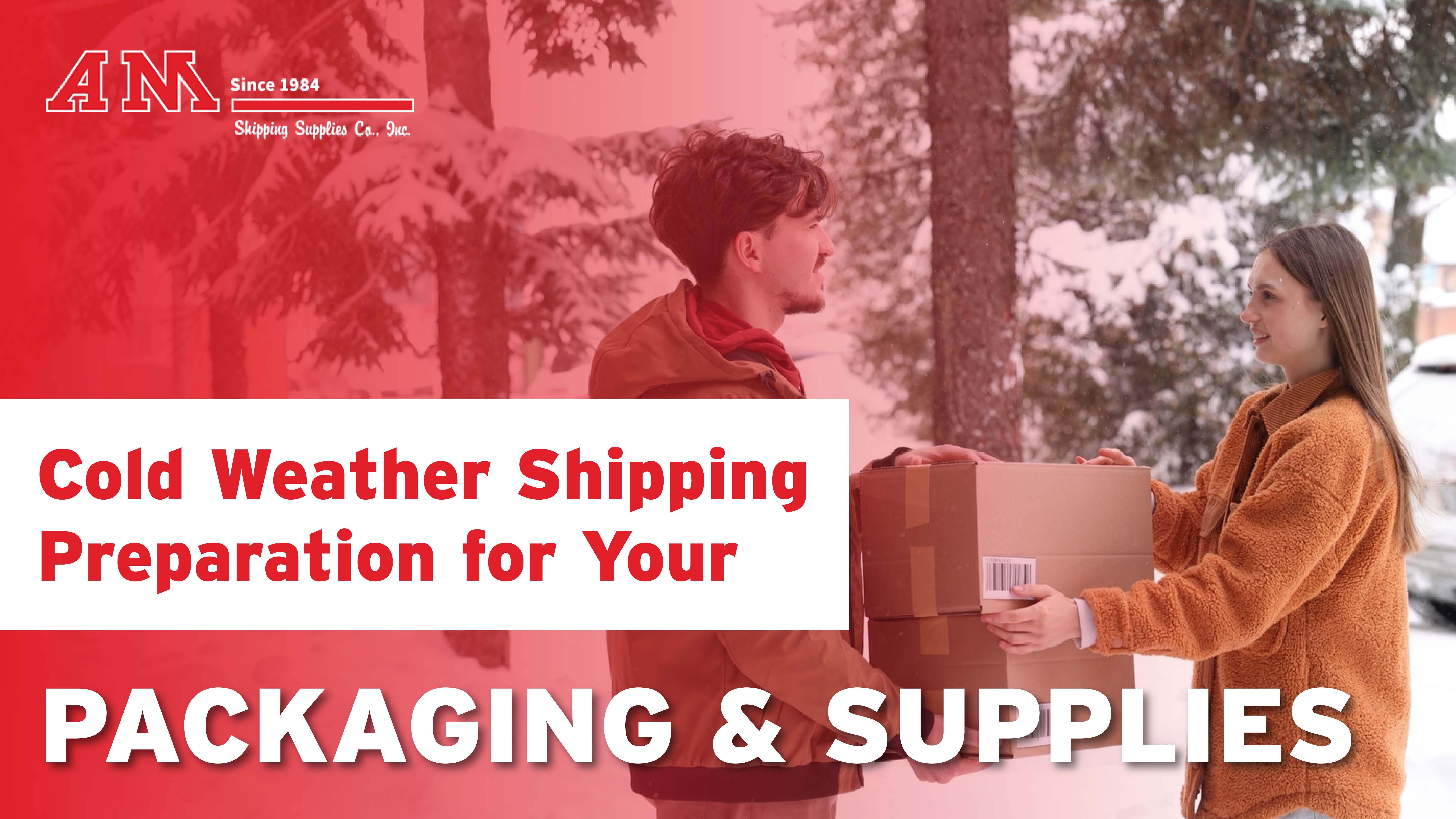 Cold Weather Shipping Preparation for Your Packaging and Supplies
